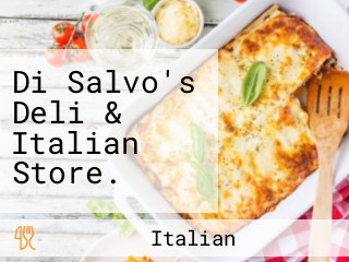 Di Salvo's Deli & Italian Store.