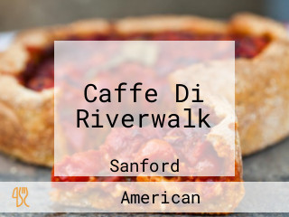 Caffe Di Riverwalk