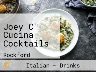 Joey C' Cucina Cocktails