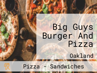 Big Guys Burger And Pizza