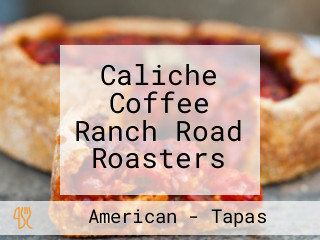 Caliche Coffee Ranch Road Roasters