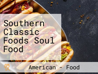 Southern Classic Foods Soul Food