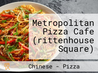 Metropolitan Pizza Cafe (rittenhouse Square)