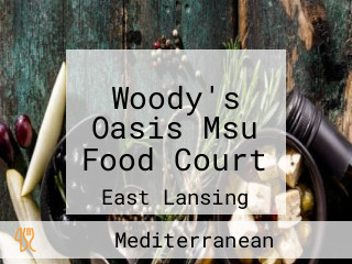 Woody's Oasis Msu Food Court