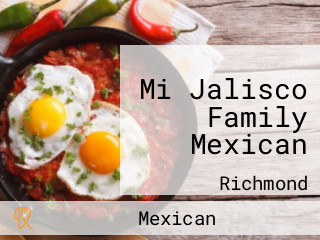 Mi Jalisco Family Mexican