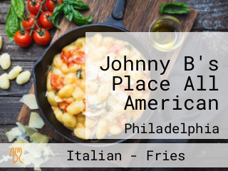 Johnny B's Place All American