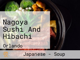 Nagoya Sushi And Hibachi