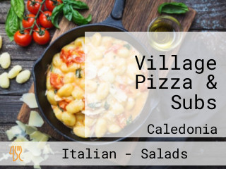 Village Pizza & Subs