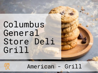 Columbus General Store Deli Grill Premium Catering