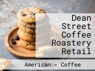 Dean Street Coffee Roastery Retail
