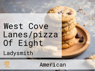 West Cove Lanes/pizza Of Eight