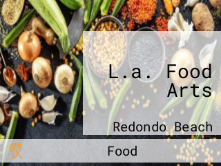 L.a. Food Arts