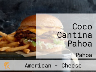 Coco Cantina Pahoa