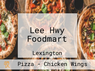 Lee Hwy Foodmart