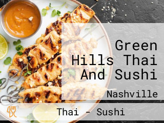 Green Hills Thai And Sushi