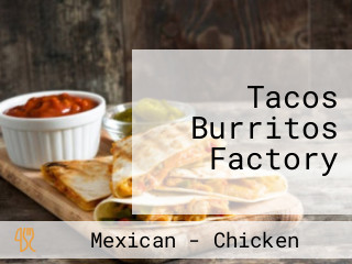 Tacos Burritos Factory