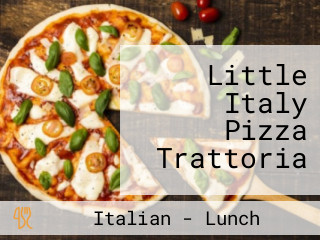 Little Italy Pizza Trattoria