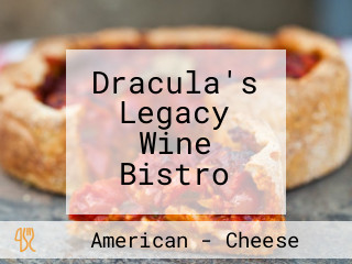 Dracula's Legacy Wine Bistro