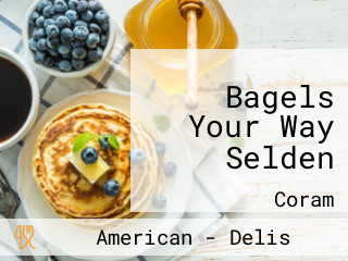 Bagels Your Way Selden