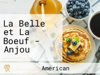 La Belle et La Boeuf - Anjou