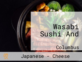 Wasabi Sushi And