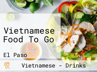 Vietnamese Food To Go