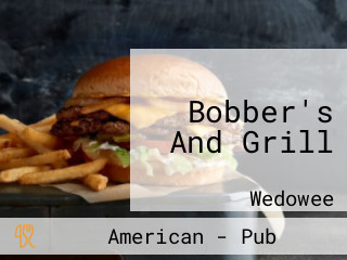 Bobber's And Grill opening hours