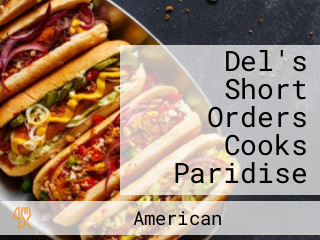 Del's Short Orders Cooks Paridise