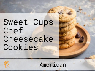 Sweet Cups Chef Cheesecake Cookies