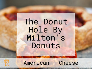 The Donut Hole By Milton's Donuts