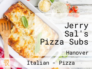 Jerry Sal's Pizza Subs