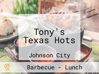 Tony's Texas Hots