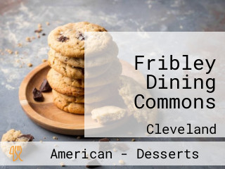 Fribley Dining Commons