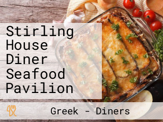 Stirling House Diner Seafood Pavilion