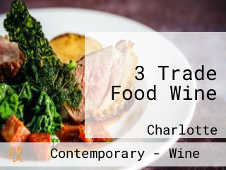 3 Trade Food Wine