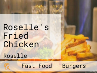 Roselle's Fried Chicken