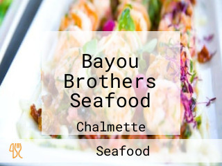 Bayou Brothers Seafood