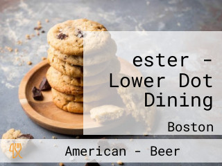 ester - Lower Dot Dining