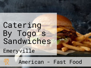 Catering By Togo's Sandwiches