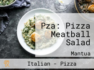 Pza: Pizza Meatball Salad