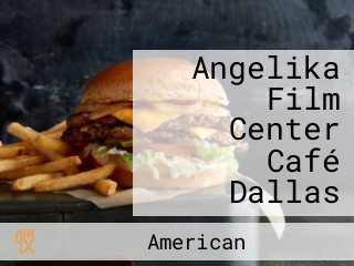 Angelika Film Center Café Dallas