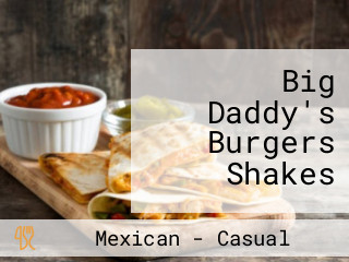 Big Daddy's Burgers Shakes