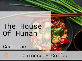 The House Of Hunan