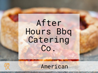 After Hours Bbq Catering Co.