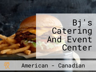 Bj's Catering And Event Center