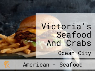 Victoria's Seafood And Crabs