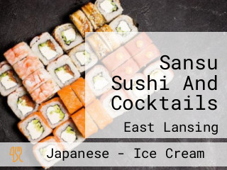 Sansu Sushi And Cocktails