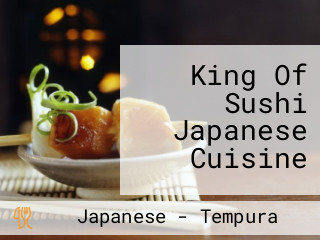 King Of Sushi Japanese Cuisine