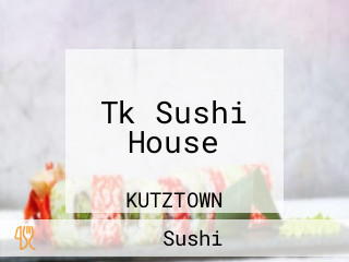 Tk Sushi House