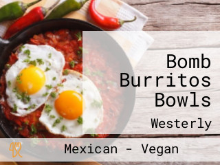 Bomb Burritos Bowls